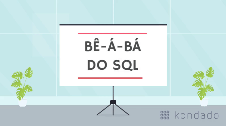 Bê-á-bá do SQL: Introdução