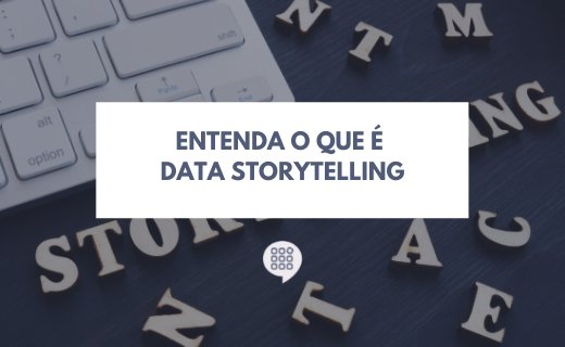 Data Storytelling – entenda o que é
