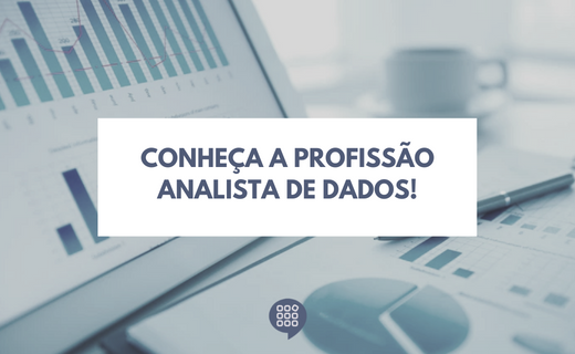 Conheça A Profissão Analista De Dados