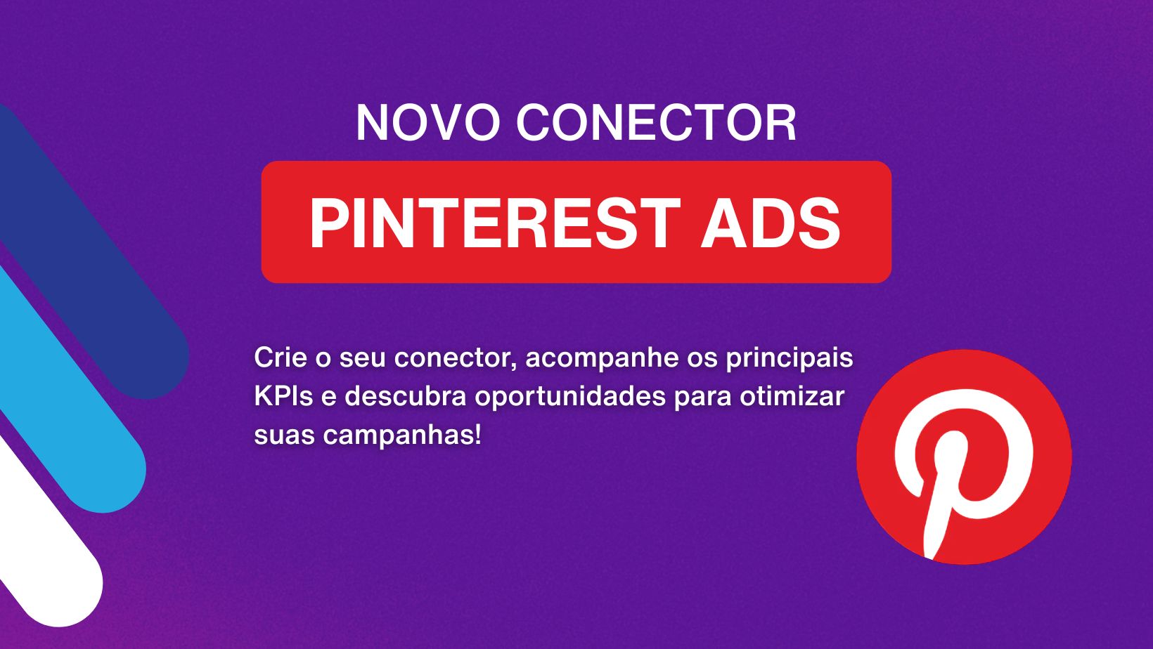 Conector Pinterest Ads: Analise métricas e acompanhe resultados